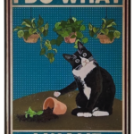 Tablou I DO WHAT I WANT